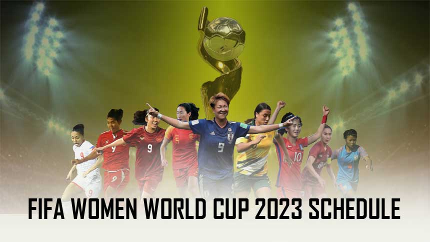 FIFA Women World Cup 2023 Schedule 