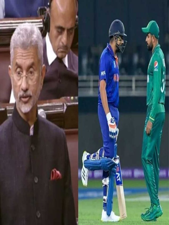 IND vs PAK मैच को लेकर विदेश मंत्री जयशंकर क्या बोले जानिए ?